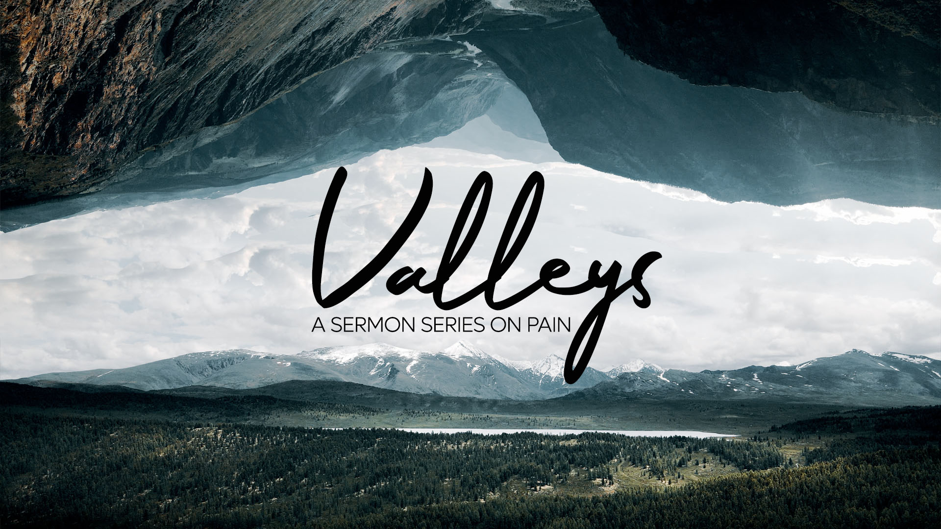Valleys: Trusting God with the Struggles of Life